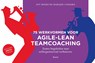 75 werkvormen voor agile-lean teamcoaching - Aty Boers ; Marijke Lingsma - 9789058755087