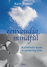 Eenvoudig mindful - Karin Bosveld & Ingrid Bolwijn - 9789058778925