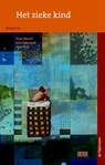 Het zieke kind - Arko Oderwald ; Koos Neuvel ; Abel Thijs - 9789058983008