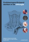 Probleemgeoriënteerd denken in de chirurgie - Susanne van der Velde ; Marijn Houwert ; Abbey Schepers ; Fleurance Smit - 9789058983459