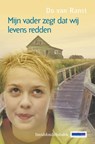 Mijn vader zegt dat wij levens redden - Do van Ranst - 9789059081161