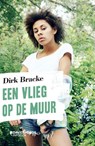 Een vlieg op de muur - Dirk Bracke - 9789059088924