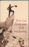 Zestig jaar in de beschaving - Wim Zaal - 9789059110854