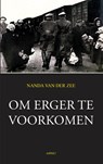 Om erger te voorkomen - Nanda van der Zee - 9789059115644