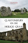 Glastonbury en de Heilige Graal - Jaap Rameijer - 9789059119321
