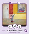 muis zoekt een huis - Isabelle Gielen - 9789059246461