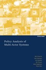Policy Analysis of Multi-Actor Systems - Bert Enserink ; Leon Hermans ; Jan Kwakkel ; Wil Thissen - 9789059315389