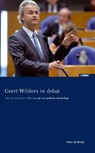Geert Wilders in debat - BRUIJN, Hans de - 9789059315440