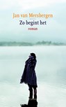 Zo begint het - Jan van Mersbergen - 9789059362451