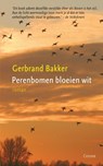 Perenbomen bloeien wit - Gerbrand Bakker - 9789059365148
