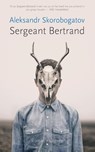 Sergeant Bertrand - Aleksandr Skorobogatov - 9789059366671