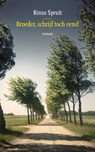 Broeder, schrijf toch eens - Rinus Spruit - 9789059367333
