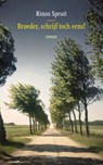 Broeder, schrijf toch eens - Rinus Spruit - 9789059367425