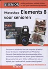 Photoshop Elements 8 voor senioren - PETERS, Victor - 9789059404328