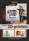 Ontdek 3d printen - Bob Timroff - 9789059407664