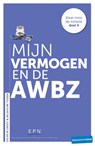 Mijn vermogen en de AWBZ - Oscar de Groot ; Jacqueline Tijssen - 9789059512672