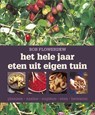 Het hele jaar eten uit eigen tuin - FLOWERDEW, Bob - 9789059563278