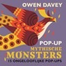 Pop-up Mythische Monsters - Owen Davey - 9789059569997