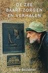 De zee baart zorgen en verhalen - E. Beulakker - 9789059610590