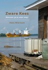 Zware Kees - wanneer ga je weer weg? - Kees Wiersum - 9789059612389