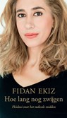 Hoe lang nog zwijgen - Fidan Ekiz - 9789059654013