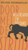 Door met de strijd - Nelleke Noordervliet - 9789059654792
