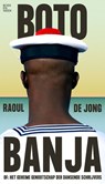 Boto Banja - Raoul de Jong - 9789059657298