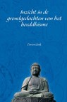 Inzicht in de grondgedachten van het boeddhisme - D. Quik - 9789059742123