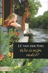 Wie is mijn vader? - POEL,  J.F. van der - 9789059777392