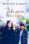 Twee zussen, drie levens - Marleen Schmitz - 9789059778610