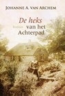 De heks van het achterpad - Johanne A. van Archem - 9789059778696
