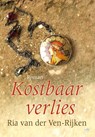 Kostbaar verlies - Ria van der Ven-Rijken - 9789059779143