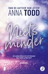 Niets minder - Anna Todd - 9789059902688