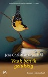 Vaak ben ik gelukkig - Jens Christian Grøndahl - 9789059903494
