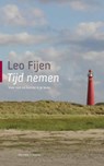 Tijd nemen - Leo Fijen - 9789059959804