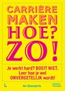 Carrièremaken. Hoe? Zo! - An Goovaerts - 9789059963351