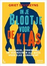 In je blootje voor de klas - nieuwe editie - Griet Severeyns - 9789059964488