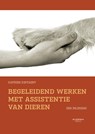 Begeleidend werken met assistentie van dieren - Katrien Kintaert - 9789059964921
