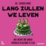 Lang zullen we leven - Servaas Binge - 9789059965416
