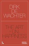 The Art of Unhappiness - Dirk De Wachter - 9789059967328