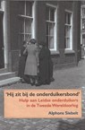 Hij zit bij de onderduikersbond - Alphons Siebelt - 9789059971950