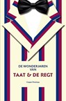 De wonderjaren van Taat & De Regt - Casper Postmaa - 9789059973060
