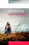 Ik heb je lief voor het leven - John Eldredge ; Stasi Eldredge - 9789059990463