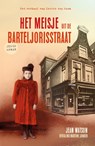 Het meisje uit de Barteljorisstraat - Jean Watson - 9789059992580