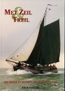 Met zeil & treil - F.R. Loomeijer - 9789060130872