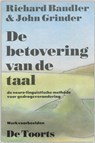 De betovering van de taal - Richard Bandler ; John Grinder - 9789060203316