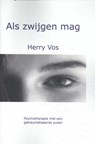 Als zwijgen mag - Herry Vos - 9789060208663