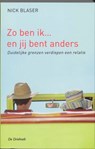 Zo ben ik... en jij bent anders - N. Blaser - 9789060306987