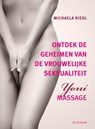 Ontdek de geheimen van de vrouwelijke seksualiteit - Michaela Riedl - 9789060307236