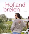 Holland breien - Marja de Haan ; Hilly van der Sluis - 9789060388846